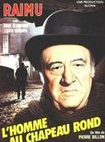 Affiche du film L’Homme au chapeau rond (1946) de Pierre Billon. Voir L’Homme au chapeau rond en streaming / torrent sur meilleurs-films.fr
