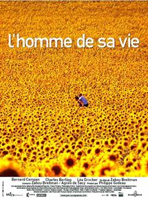 Affiche du film L’Homme de sa vie (2006) de Zabou Breitman. Voir L’Homme de sa vie en streaming / torrent sur meilleurs-films.fr