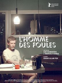 Affiche du film L’Homme des foules (2012) de Marcelo Gomes,Cao Guimarães,. Voir L’Homme des foules en streaming / torrent sur meilleurs-films.fr