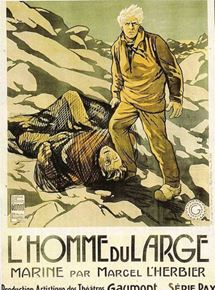 Affiche du film L’Homme du large (1920) de Marcel L'Herbier Affiche du film L’Homme du large (1920) de Marcel L'Herbier. Voir L’Homme du large en streaming / torrent sur meilleurs-films.fr