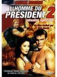 Affiche du film L’Homme du président : mission spéciale (2002) de Eric Norris,Michael Preece,. Voir L’Homme du président : mission spéciale en streaming / torrent sur meilleurs-films.fr