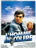 Affiche du film L’Homme en colère (1979) de Claude Pinoteau. Voir L’Homme en colère en streaming / torrent sur meilleurs-films.fr