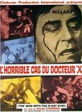 Affiche du film L’Horrible cas du Dr X (1963) de Roger Corman Affiche du film L’Horrible cas du Dr X (1963) de Roger Corman. Voir L’Horrible cas du Dr X en streaming / torrent sur meilleurs-films.fr
