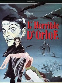 Affiche du film L’Horrible Docteur Orloff (1962) de Jesús Franco. Voir L’Horrible Docteur Orloff en streaming / torrent sur meilleurs-films.fr
