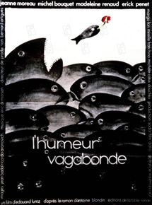 Affiche du film L’Humeur vagabonde (1972) de Edouard Luntz Affiche du film L’Humeur vagabonde (1972) de Edouard Luntz. Voir L’Humeur vagabonde en streaming / torrent sur meilleurs-films.fr