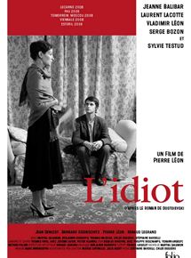 Affiche du film L’Idiot (2009) de Pierre Léon Affiche du film L’Idiot (2009) de Pierre Léon. Voir L’Idiot en streaming / torrent sur meilleurs-films.fr
