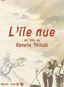 Affiche du film L’Ile nue (1960) de Kaneto Shindô. Voir L’Ile nue en streaming / torrent sur meilleurs-films.fr