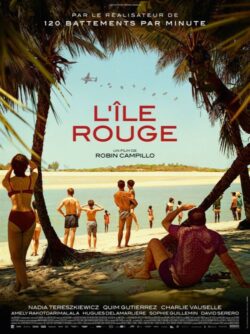 Affiche du film L’Ile rouge (2023) de Gilles Marchand & Robin Campillo.