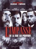 Affiche du film L’Impasse : De la rue au pouvoir (2005) de Michael Bregman. Voir L’Impasse : De la rue au pouvoir en streaming / torrent sur meilleurs-films.fr