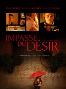 Affiche du film L’Impasse du désir (2010) de Michel Rodde Affiche du film L’Impasse du désir (2010) de Michel Rodde. Voir L’Impasse du désir en streaming / torrent sur meilleurs-films.fr