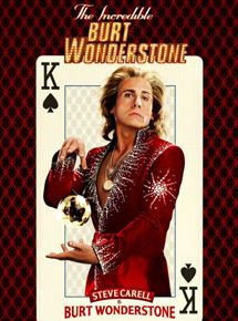 Affiche du film L’Incroyable Burt Wonderstone (2013) de Don Scardino. Voir L’Incroyable Burt Wonderstone en streaming / torrent sur meilleurs-films.fr