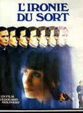 Affiche du film L’Ironie du sort (1974) de Edouard Molinaro Affiche du film L’Ironie du sort (1974) de Edouard Molinaro. Voir L’Ironie du sort en streaming / torrent sur meilleurs-films.fr