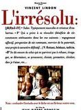Affiche du film L’Irrésolu (1993) de Jean-Pierre Ronssin Affiche du film L’Irrésolu (1993) de Jean-Pierre Ronssin. Voir L’Irrésolu en streaming / torrent sur meilleurs-films.fr