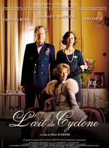 Affiche du film L’Oeil du cyclone (2011) de Fred Schepisi. Voir L’Oeil du cyclone en streaming / torrent sur meilleurs-films.fr