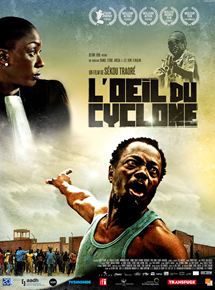 Affiche du film L’Oeil du Cyclone (2015) de Sékou Traoré Affiche du film L’Oeil du Cyclone (2015) de Sékou Traoré. Voir L’Oeil du Cyclone en streaming / torrent sur meilleurs-films.fr