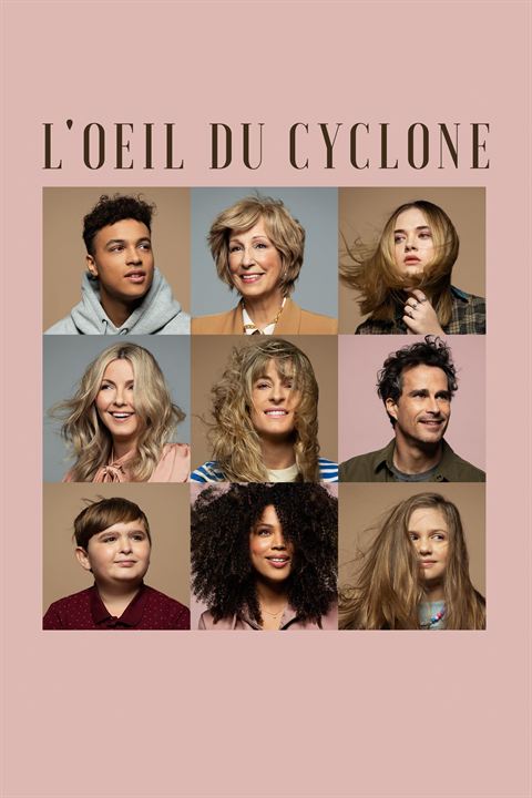 Affiche de la série L’oeil du cyclone (2022) de Christine Beaulieu. Voir L’oeil du cyclone en streaming / torrent sur meilleurs-films.fr