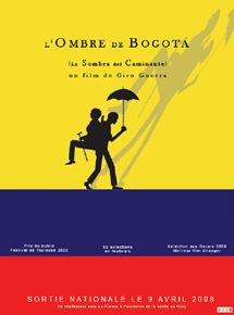 Affiche du film L’Ombre de Bogota (2005) de Ciro Guerra Affiche du film L’Ombre de Bogota (2005) de Ciro Guerra. Voir L’Ombre de Bogota en streaming / torrent sur meilleurs-films.fr