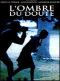 Affiche du film L’Ombre du doute (1993) de Aline Issermann. Voir L’Ombre du doute en streaming / torrent sur meilleurs-films.fr