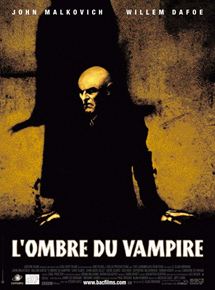 Affiche du film L’Ombre du vampire (2000) de E. Elias Merhige Affiche du film L’Ombre du vampire (2000) de E. Elias Merhige. Voir L’Ombre du vampire en streaming / torrent sur meilleurs-films.fr