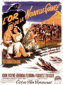 Affiche du film L’Or de la Nouvelle Guinée (1951) de Lewis R. Foster. Voir L’Or de la Nouvelle Guinée en streaming / torrent sur meilleurs-films.fr