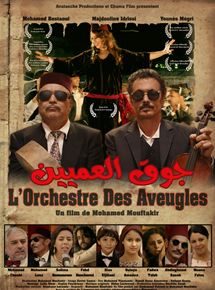 Affiche du film L’Orchestre des aveugles (2015) de Mohamed Mouftakir Affiche du film L’Orchestre des aveugles (2015) de Mohamed Mouftakir. Voir L’Orchestre des aveugles en streaming / torrent sur meilleurs-films.fr