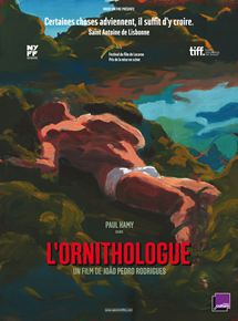 Affiche du film L’Ornithologue (2016) de João Pedro Rodrigues. Voir L’Ornithologue en streaming / torrent sur meilleurs-films.fr