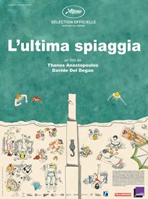 Affiche du film L’Ultima Spiaggia (2016) de Thanos Anastopoulos,Davide Del Degan, Affiche du film L’Ultima Spiaggia (2016) de Thanos Anastopoulos,Davide Del Degan,. Voir L’Ultima Spiaggia en streaming / torrent sur meilleurs-films.fr