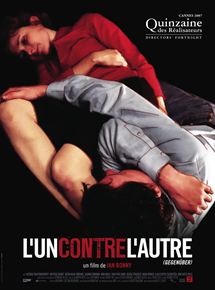Affiche du film L’Un contre l’autre (2007) de Jan Bonny Affiche du film L’Un contre l’autre (2007) de Jan Bonny. Voir L’Un contre l’autre en streaming / torrent sur meilleurs-films.fr