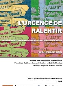 Affiche du film L’urgence de ralentir (2014) de Philippe Borrel. Voir L’urgence de ralentir en streaming / torrent sur meilleurs-films.fr