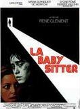Affiche du film La Baby-Sitter (1975) de René Clément Affiche du film La Baby-Sitter (1975) de René Clément. Voir La Baby-Sitter en streaming / torrent sur meilleurs-films.fr