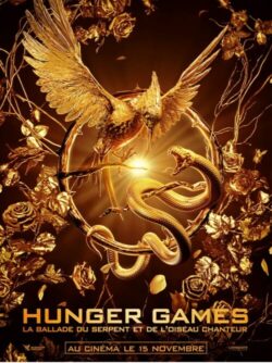 Affiche du film Hunger Games: la Ballade du serpent et de l’oiseau chanteur (2023) de Francis Lawrence & Michael Arndt. Move upMove down