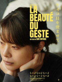Affiche du film La Beauté du geste (2022) de Sho Miyake.