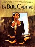 Affiche du film La Belle Captive (1983) de Alain Robbe-Grillet. Voir La Belle Captive en streaming / torrent sur meilleurs-films.fr