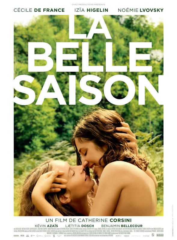 Affiche du film La Belle Saison (2015) de Catherine Corsini Affiche du film La Belle Saison (2015) de Catherine Corsini. Voir La Belle Saison en streaming / torrent sur meilleurs-films.fr