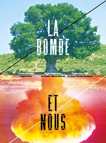 Affiche du film La Bombe et nous (2017) de Xavier-Marie Bonnot. Voir La Bombe et nous en streaming / torrent sur meilleurs-films.fr