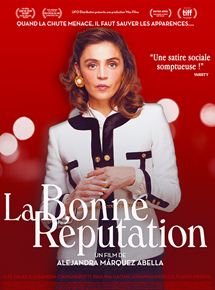 Affiche du film La Bonne réputation (2019) de Alejandra Marquez Abella. Voir La Bonne réputation en streaming / torrent sur meilleurs-films.fr
