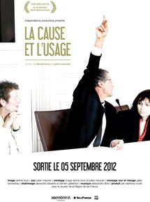 Affiche du film La Cause et l’Usage (2012) de Dorine Brun,Julien Meunier (II),. Voir La Cause et l’Usage en streaming / torrent sur meilleurs-films.fr