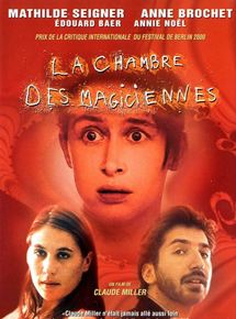 Affiche du film La Chambre des Magiciennes (2000) de Claude Miller. Voir La Chambre des Magiciennes en streaming / torrent sur meilleurs-films.fr