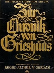 Affiche du film La Chronique de grieshuus (1925) de Arthur von Gerlach Affiche du film La Chronique de grieshuus (1925) de Arthur von Gerlach. Voir La Chronique de grieshuus en streaming / torrent sur meilleurs-films.fr