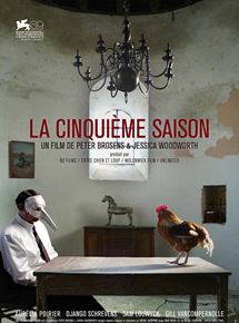 Affiche du film La Cinquième Saison (2012) de Peter Brosens,Jessica Hope Woodworth,. Voir La Cinquième Saison en streaming / torrent sur meilleurs-films.fr