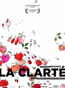 Affiche du film La Clarté (2015) de Elodie Faria,Rémy Ratynska,. Voir La Clarté en streaming / torrent sur meilleurs-films.fr
