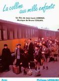 Affiche du film La Colline aux mille enfants (1994) de Jean-Louis Lorenzi. Voir La Colline aux mille enfants en streaming / torrent sur meilleurs-films.fr
