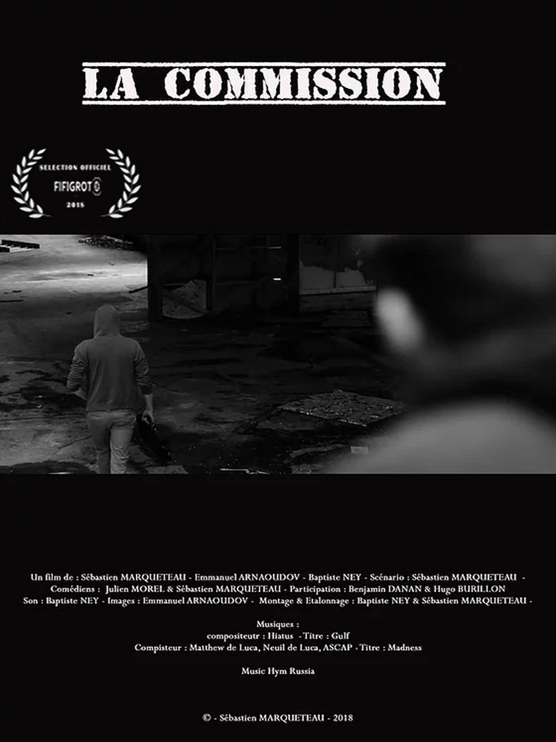 Affiche du court métrage La Commission (2018) de Sébastien Marqueteau Affiche du court métrage La Commission (2018) de Sébastien Marqueteau. Voir La Commission en streaming / torrent sur meilleurs-films.fr