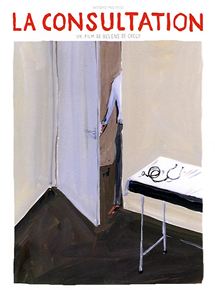 Affiche du film La Consultation (2005) de Hélène de Crécy Affiche du film La Consultation (2005) de Hélène de Crécy. Voir La Consultation en streaming / torrent sur meilleurs-films.fr