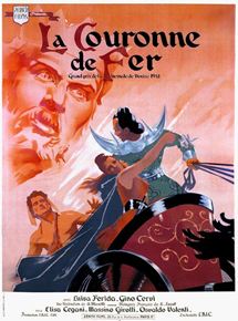 Affiche du film La Couronne de fer (1941) de Alessandro Blasetti Affiche du film La Couronne de fer (1941) de Alessandro Blasetti. Voir La Couronne de fer en streaming / torrent sur meilleurs-films.fr