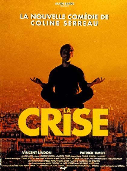 Affiche du film La crise (1992) de Coline Serreau Affiche du film La crise (1992) de Coline Serreau. Voir La crise en streaming / torrent sur meilleurs-films.fr