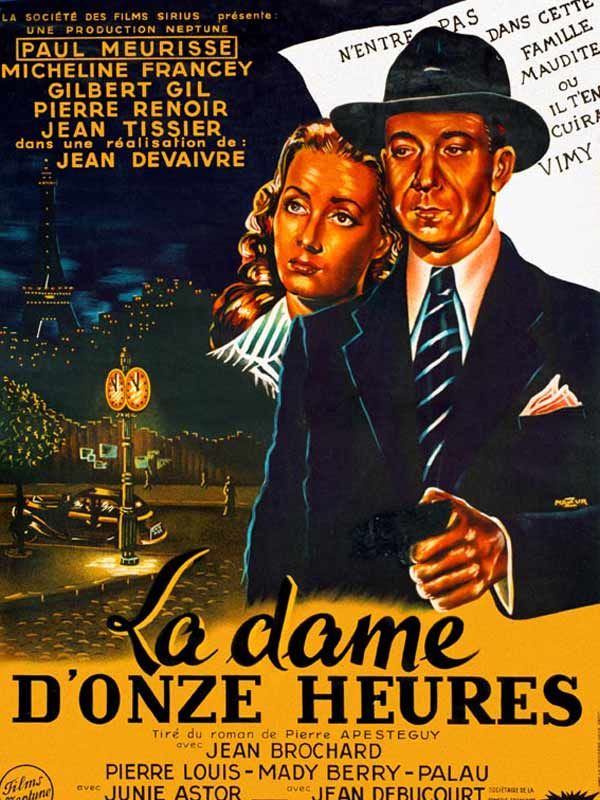 Affiche du film La Dame de onze heures (1947) de Jean Devaivre. Voir La Dame de onze heures en streaming / torrent sur meilleurs-films.fr