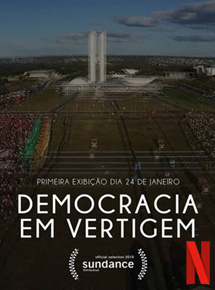 Affiche du film La démocratie en danger (2018) de Petra Costa. Voir La démocratie en danger en streaming / torrent sur meilleurs-films.fr