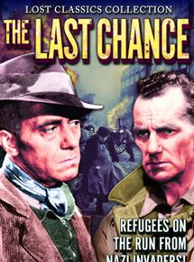 Affiche du film La dernière chance (1945) de Leopold Lindtberg. Voir La dernière chance en streaming / torrent sur meilleurs-films.fr