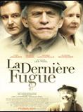Affiche du film La Dernière Fugue (2009) de Léa Pool. Voir La Dernière Fugue en streaming / torrent sur meilleurs-films.fr